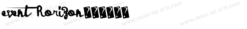 Event Horizon字体转换